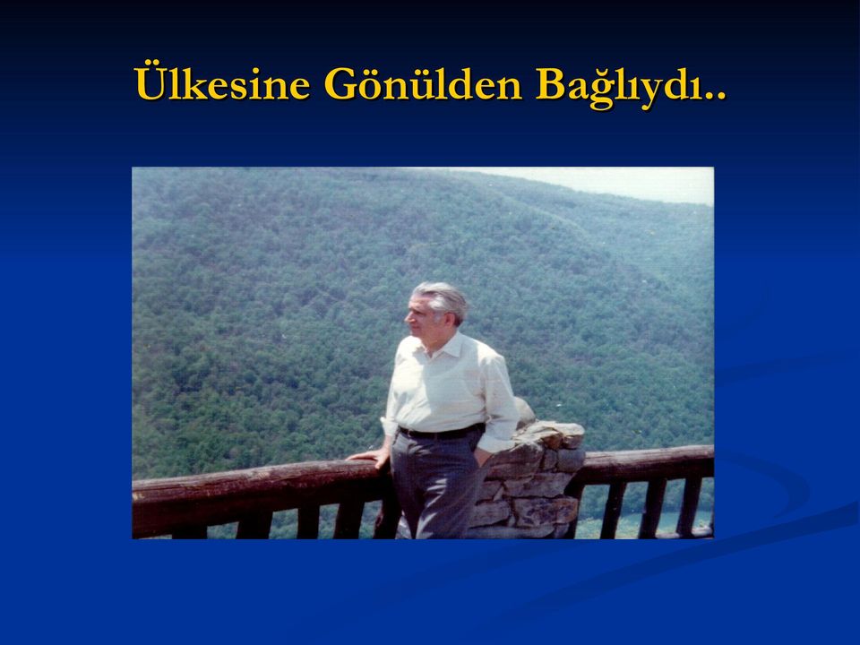 Bağlıydı.