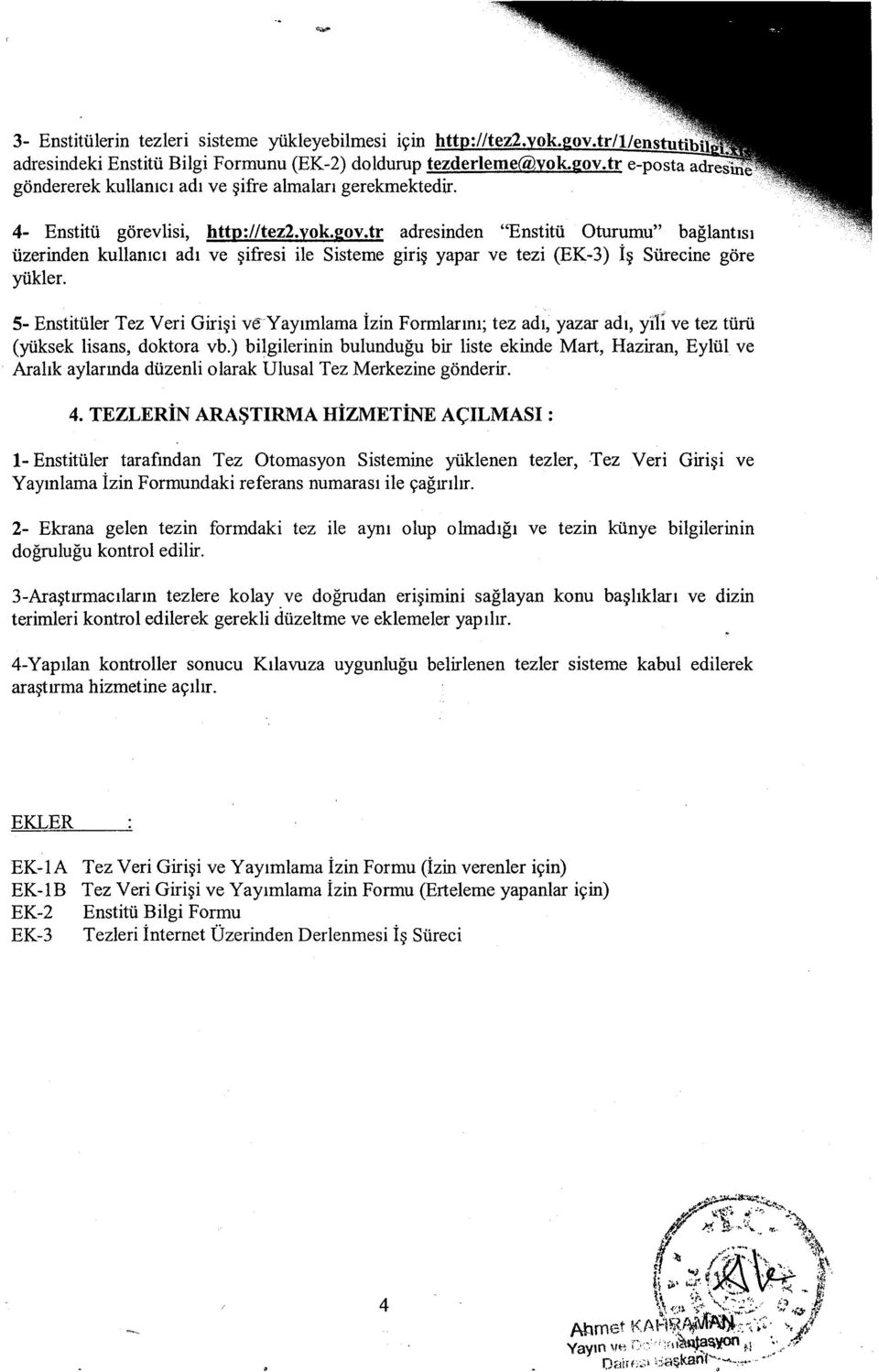 5- Enstitüler Tez Veri Girisi veyayimlama Izin Formlarini; tez adi, yazar adi, yili ve tez türü (yüksek lisans, doktora vb.