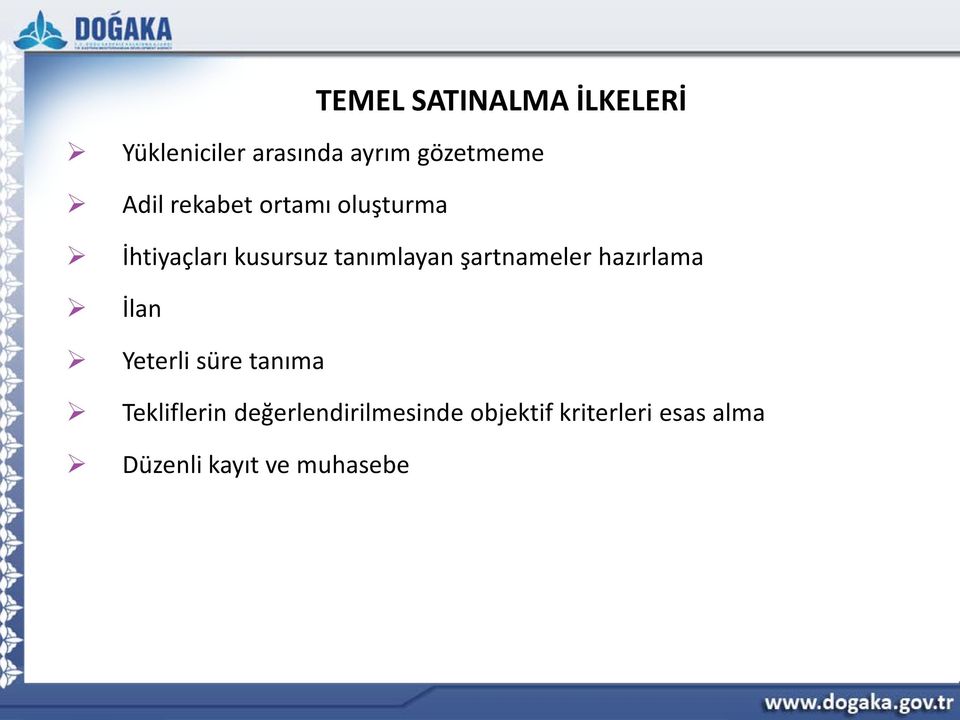 şartnameler hazırlama İlan Yeterli süre tanıma Tekliflerin