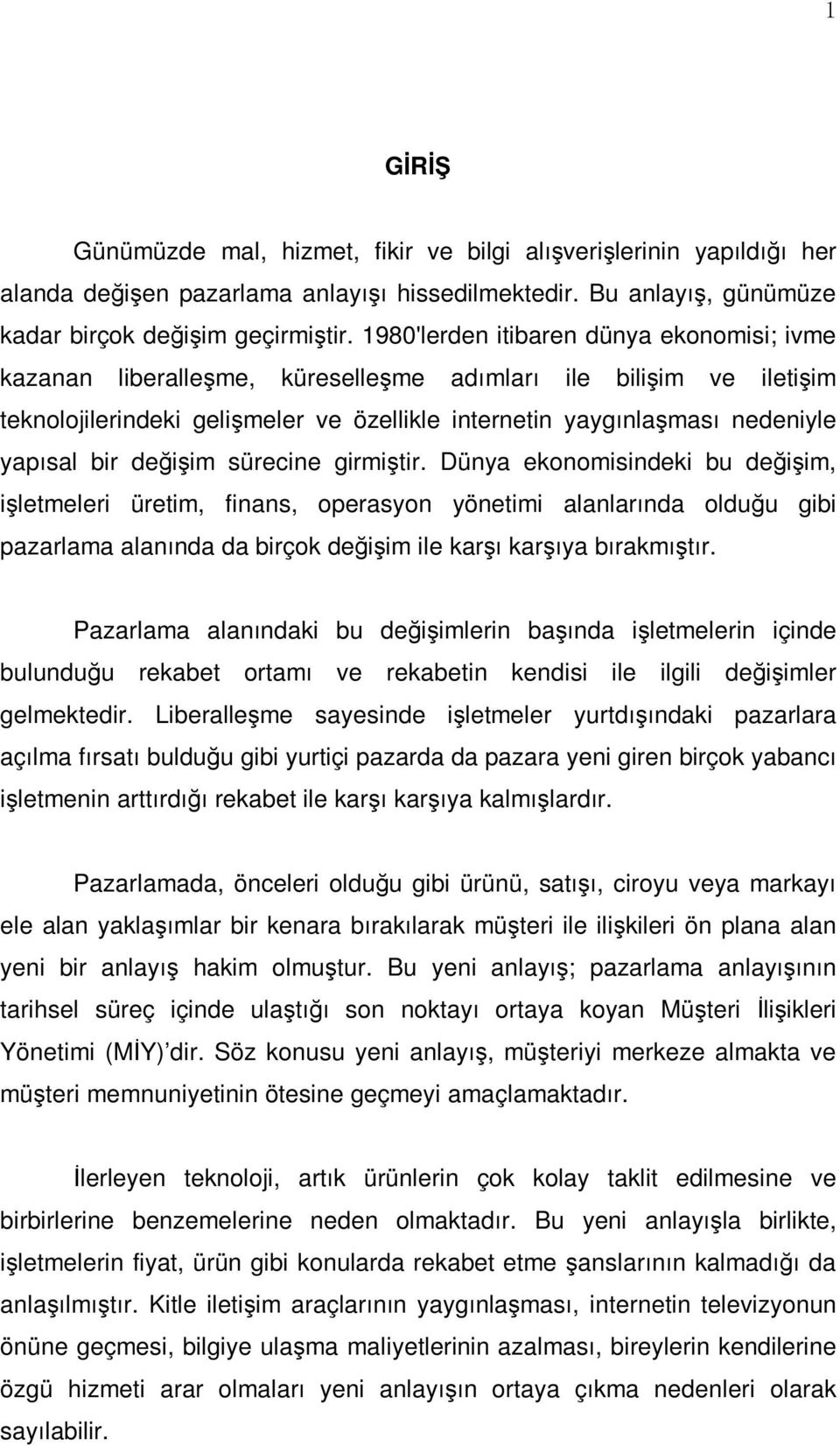 bir değişim sürecine girmiştir.