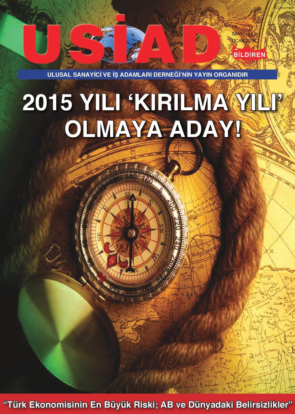 2015 YILI KIRILMA YILI OLMAYA ADAY!