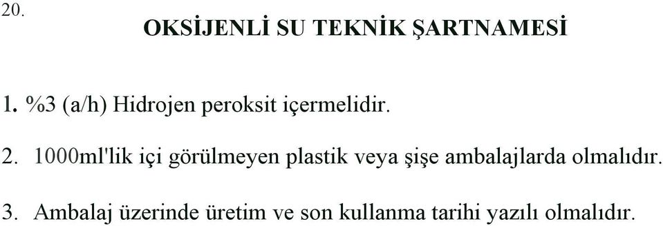 1000ml'lik içi görülmeyen plastik veya şişe