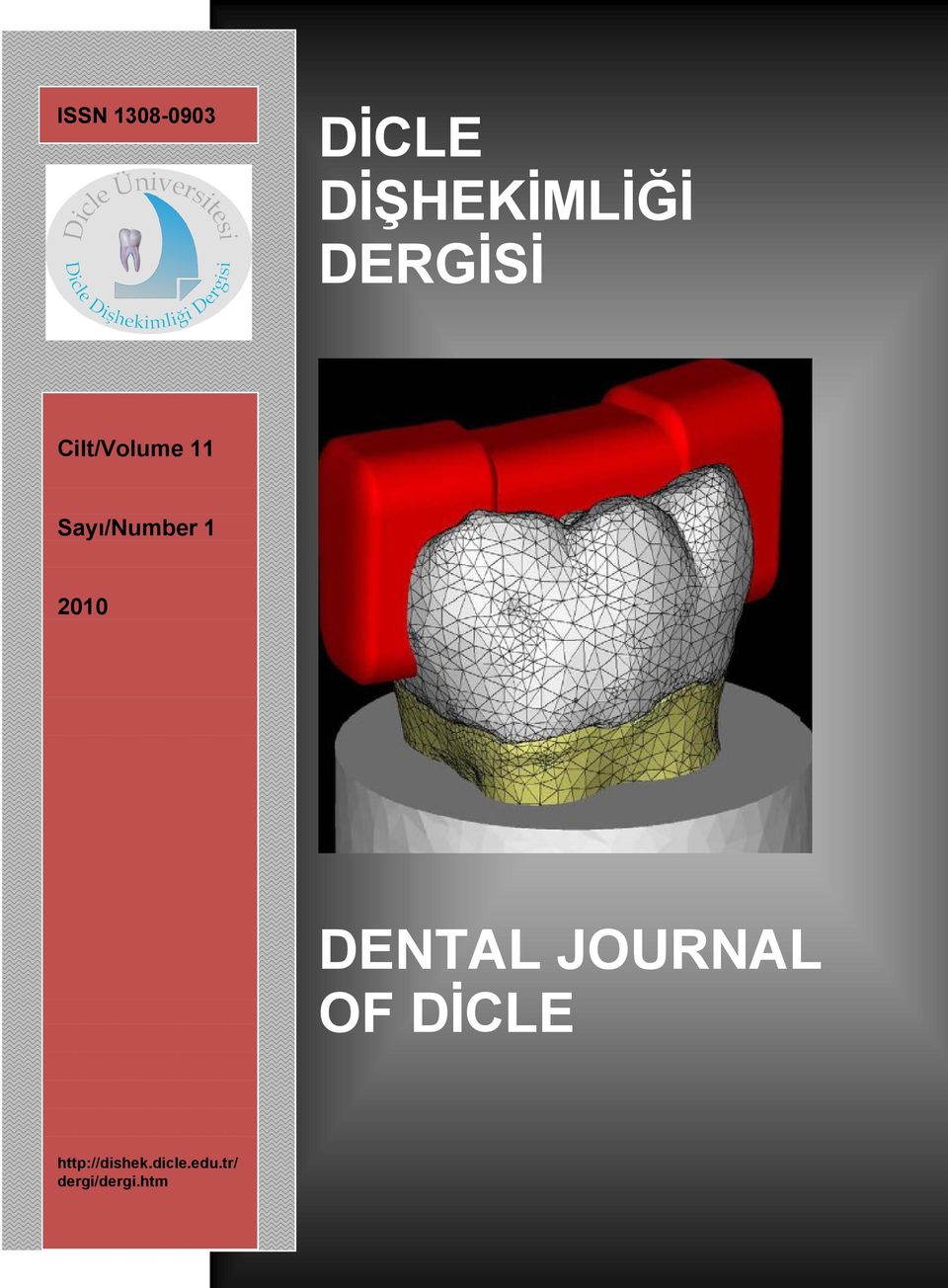 2010 DENTAL JOURNAL OF DİCLE