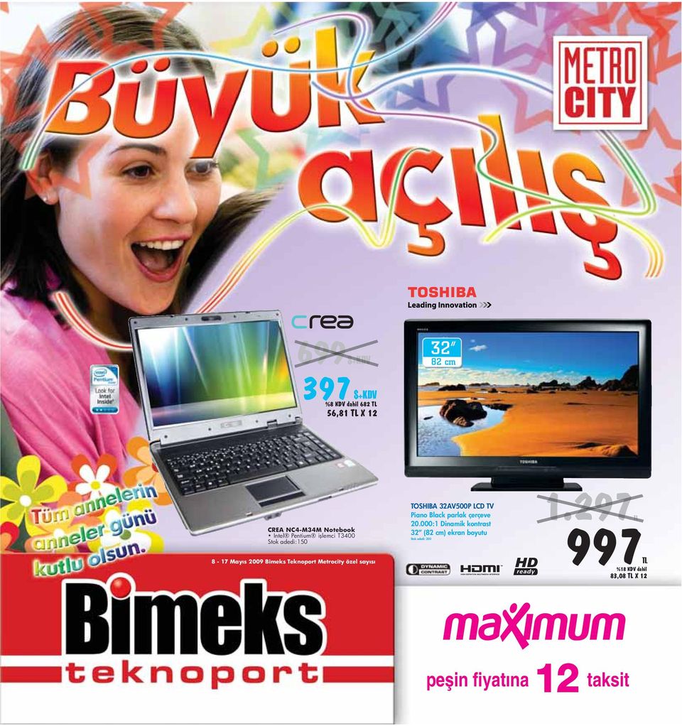 çerçeve 20.000:1 Dinamik kontrast 32 (82 cm) ekran boyutu Stok adedi: 200 29 1.