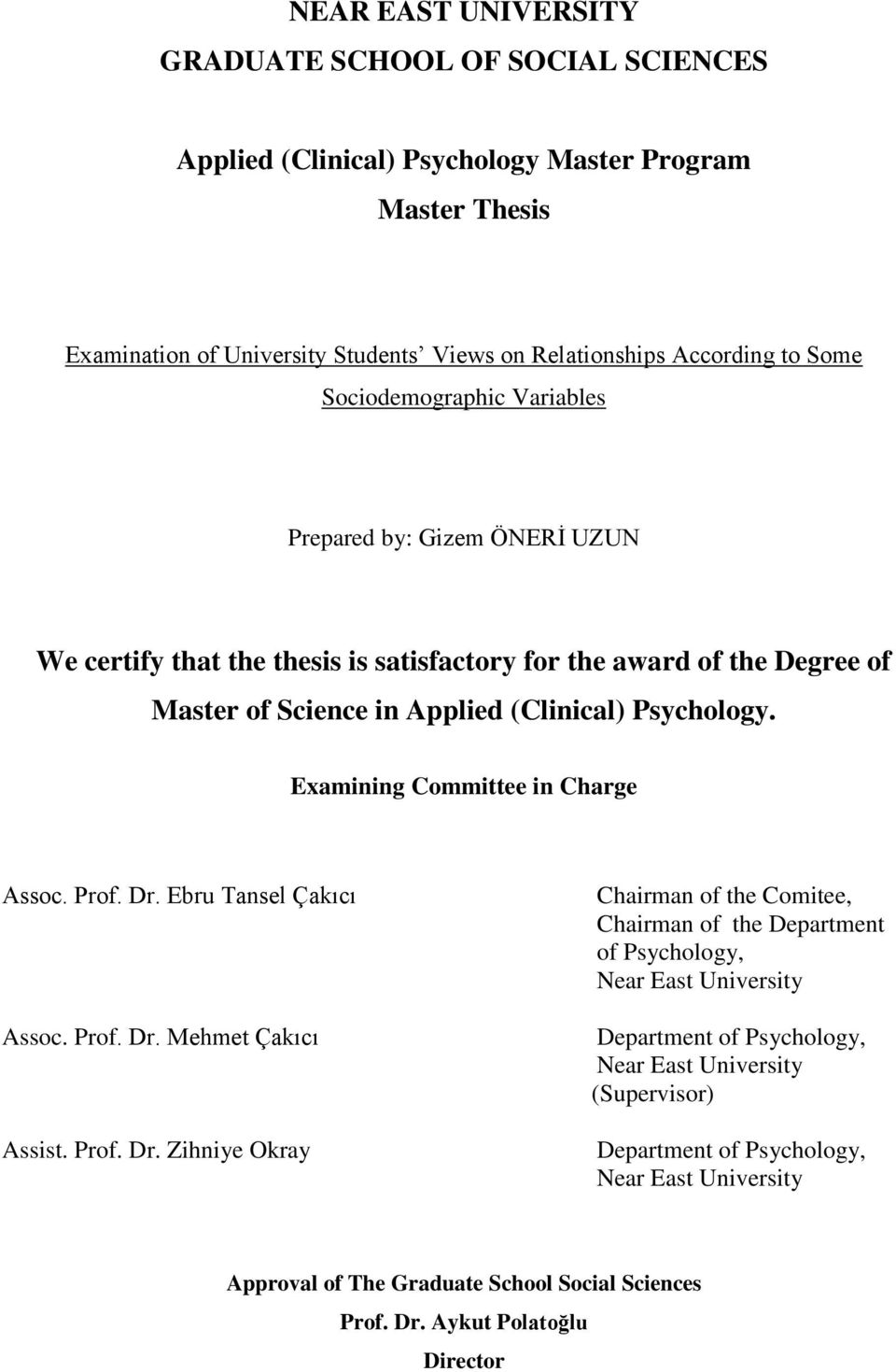 Examining Committee in Charge Assoc. Prof. Dr.
