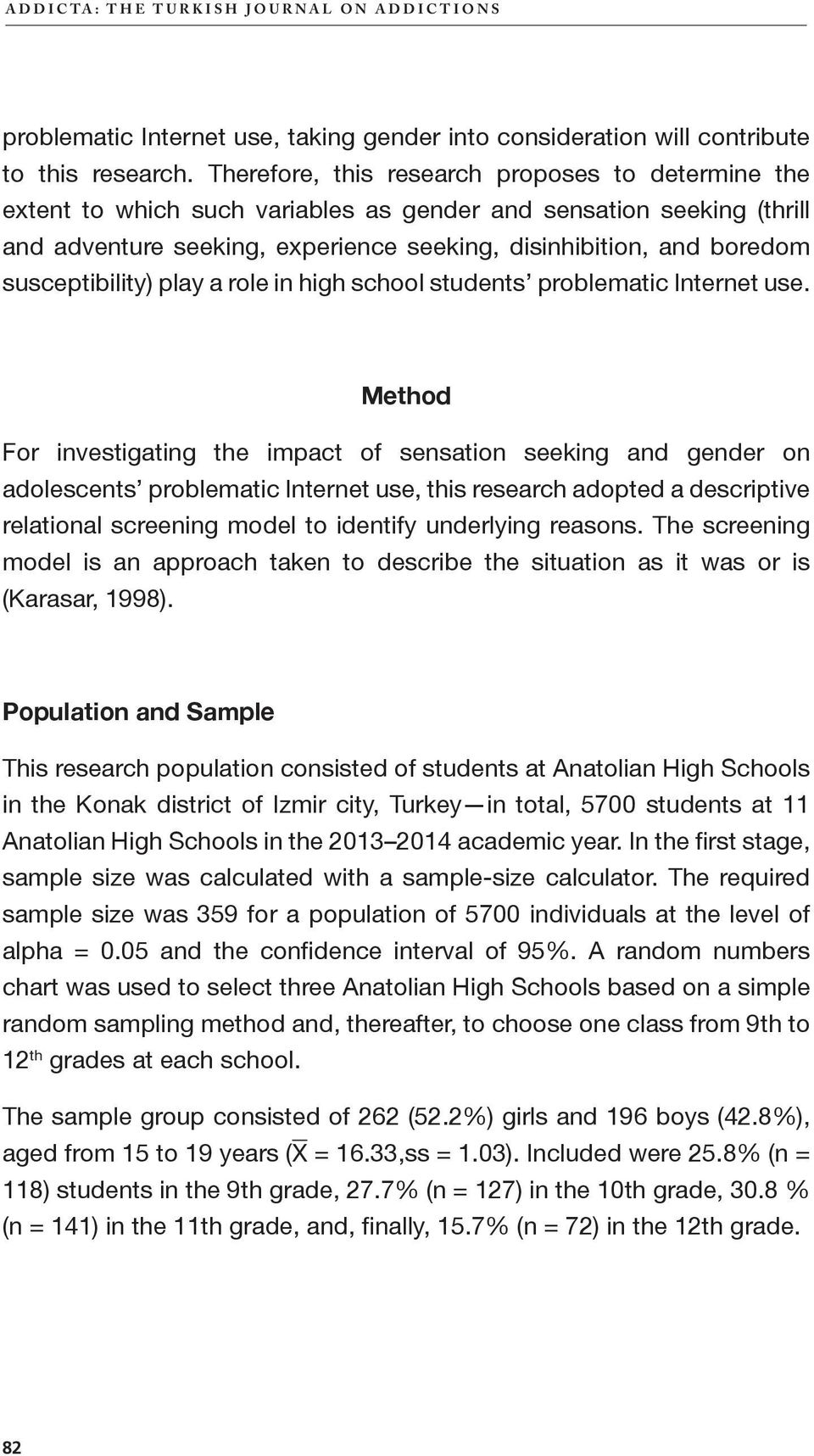 susceptibility) play a role in high school students problematic Internet use.