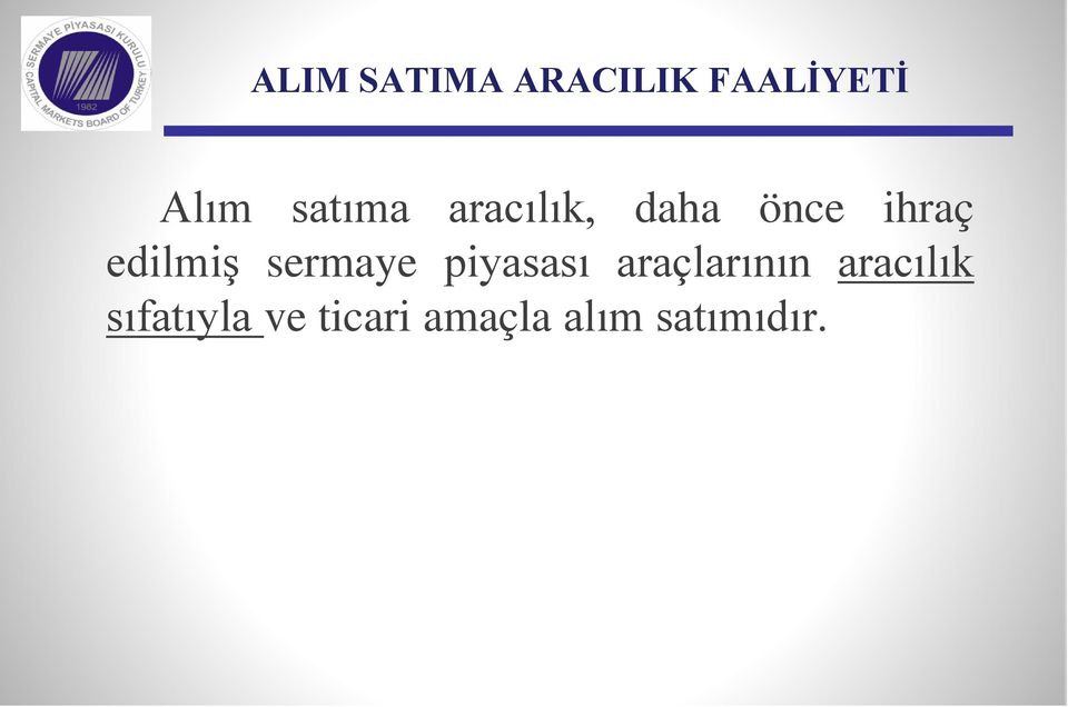 edilmiş sermaye piyasası araçlarının