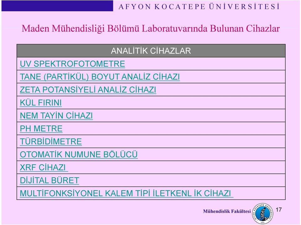 CİHAZI KÜL FIRINI NEM TAYİN İ CİHAZIİ PH METRE TÜRBİDİMETRE OTOMATİK NUMUNE