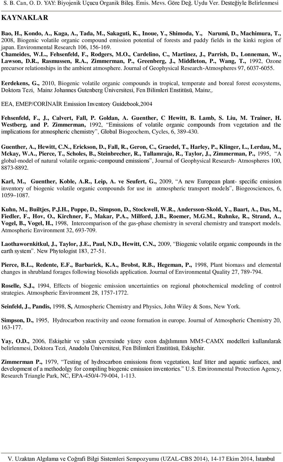 , Rodgers, M.O., Cardelino, C., Martinez, J., Parrish, D., Lonneman, W., Lawson, D.R., Rasmussen, R.A., Zimmerman, P., Greenberg, J., Middleton, P., Wang, T.