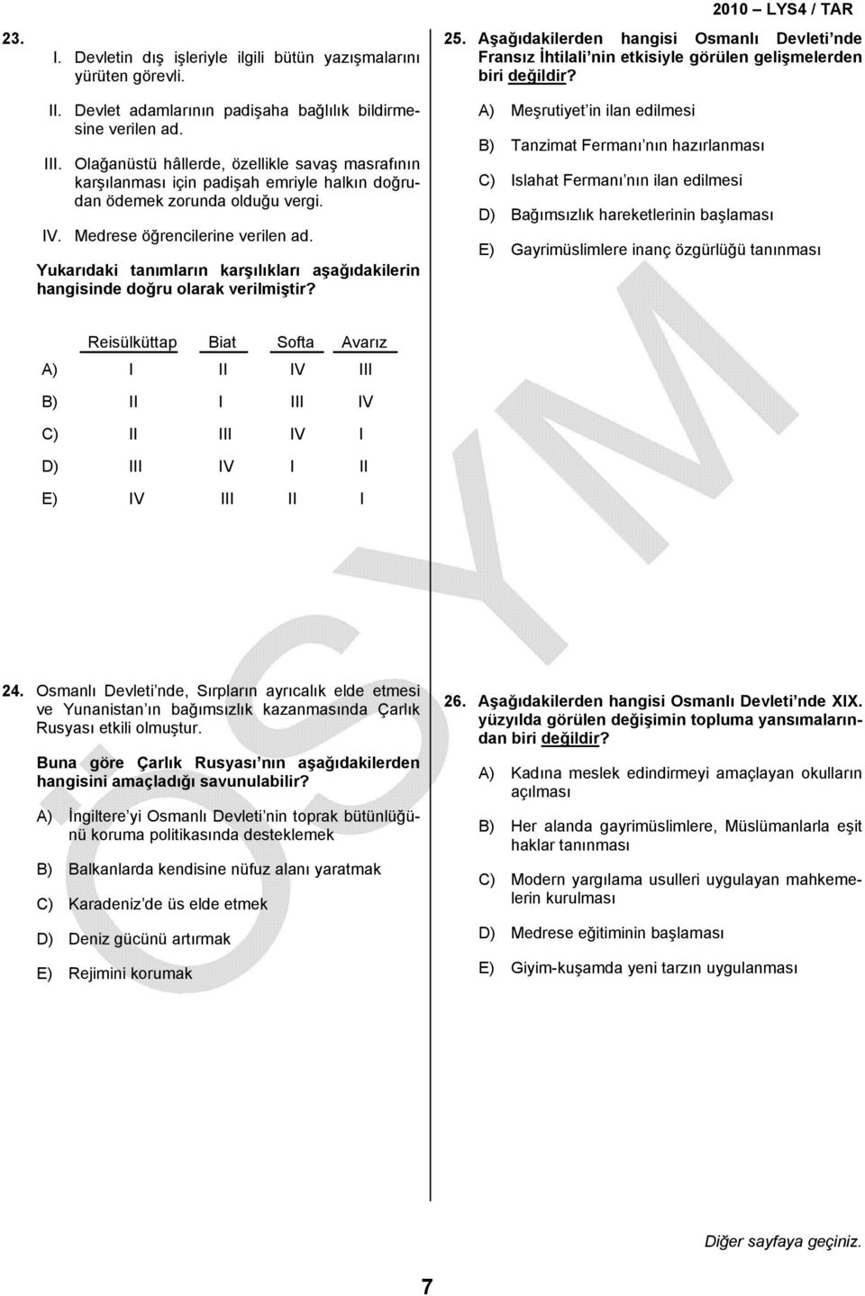 Yukarıdaki tanımların karşılıkları aşağıdakilerin hangisinde doğru olarak verilmiştir? 25.