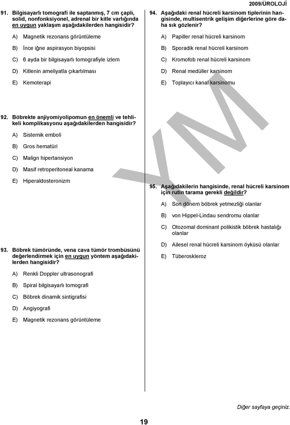 Aşağıdaki renal hücreli karsinom tiplerinin hangisinde, multisentrik gelişim diğerlerine göre daha sık gözlenir?