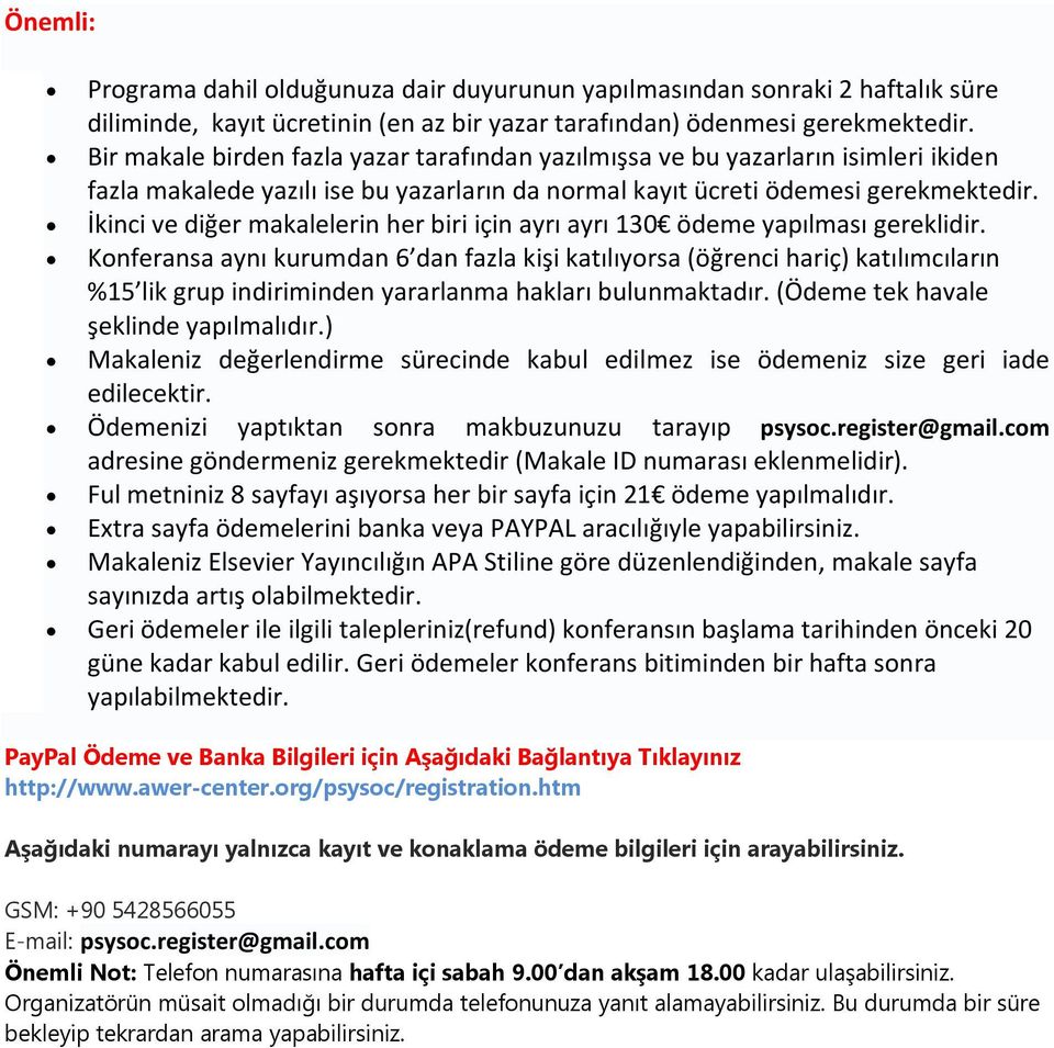 İkinci ve diğer makalelerin her biri için ayrı ayrı 130 ödeme yapılması gereklidir.