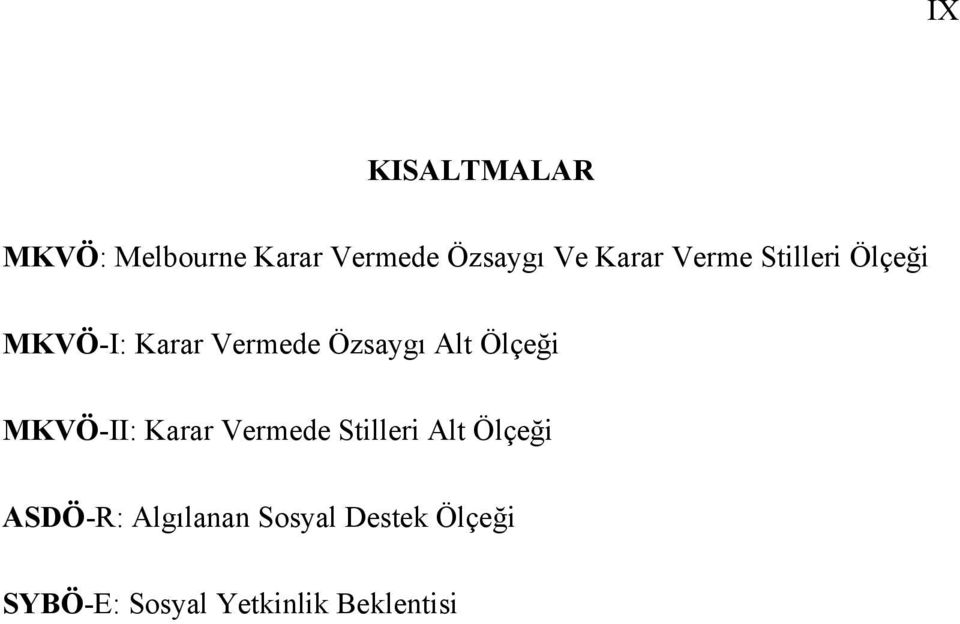 Alt Ölçeği MKVÖ-II: Karar Vermede Stilleri Alt Ölçeği