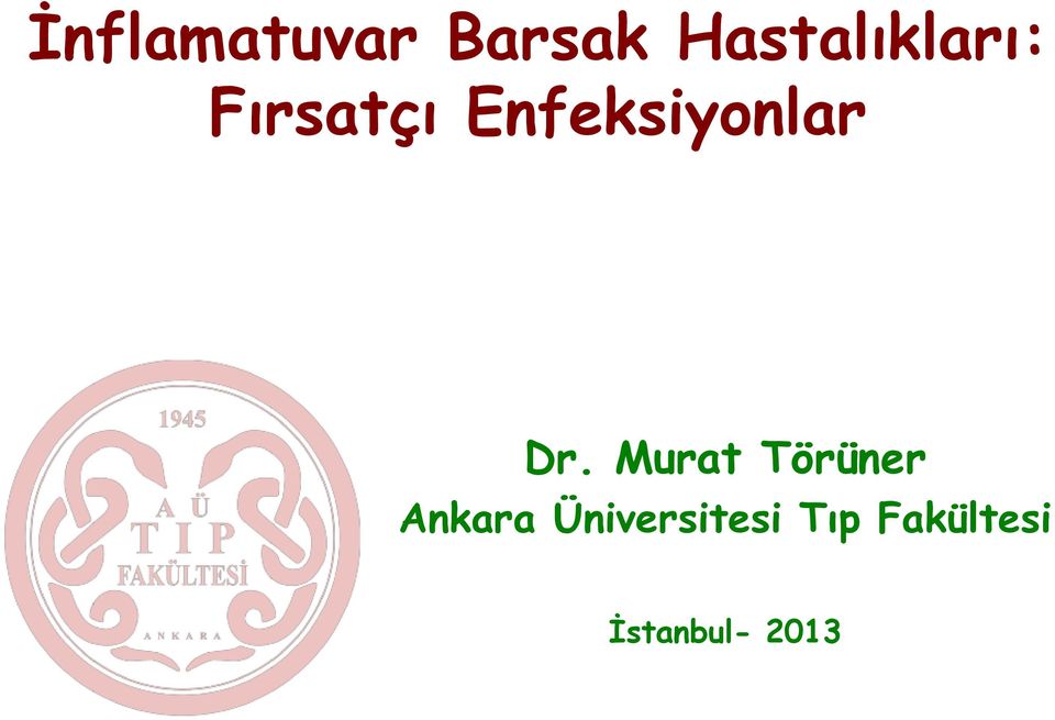 Enfeksiyonlar Dr.