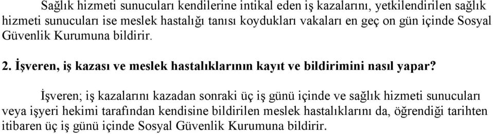 İşveren, iş kazası ve meslek hastalıklarının kayıt ve bildirimini nasıl yapar?