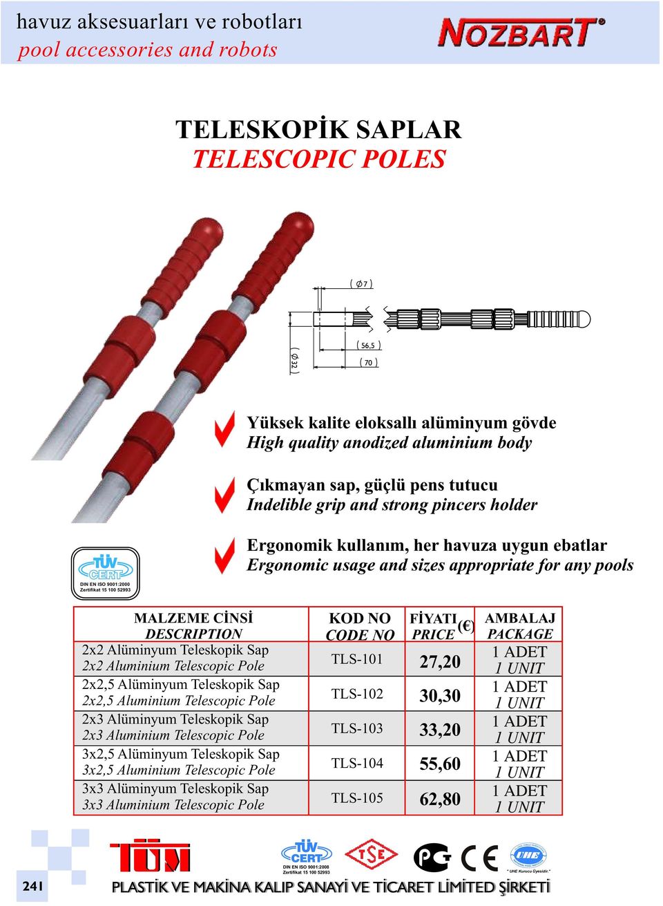 Aluminium Telescopic Pole 2x2,5 Alüminyum Teleskopik Sap 2x2,5 Aluminium Telescopic Pole 2x3 Alüminyum Teleskopik Sap 2x3 Aluminium Telescopic Pole 3x2,5 Alüminyum Teleskopik