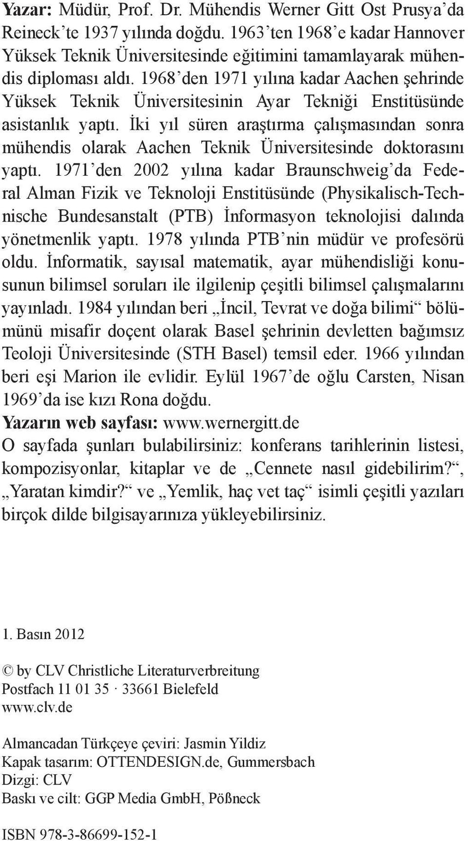 İki yıl süren araştırma çalışmasından sonra mühendis olarak Aachen Teknik Üniversitesinde doktorasını yaptı.