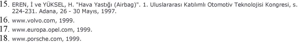 224-231. Adana, 26-30 Mayıs, 1997. 16. www.volvo.