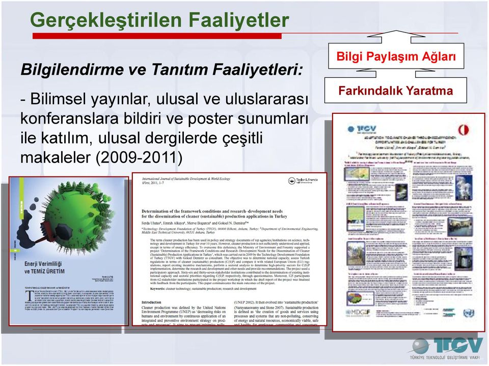 konferanslara bildiri ve poster sunumları ile katılım, ulusal