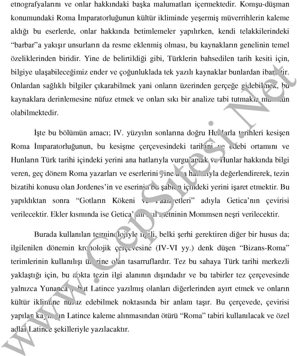 unsurların da resme eklenmiş olması, bu kaynakların genelinin temel özeliklerinden biridir.