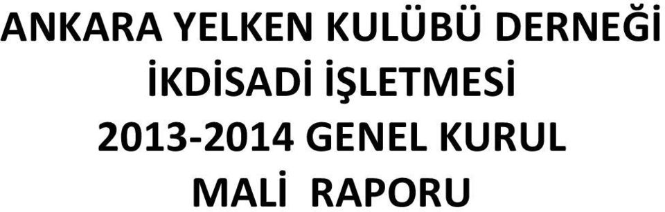 İŞLETMESİ 2013-2014