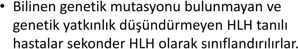 düşündürmeyen HLH tanılı