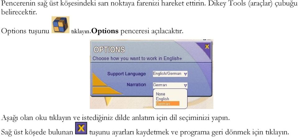 options penceresi açılacaktır.