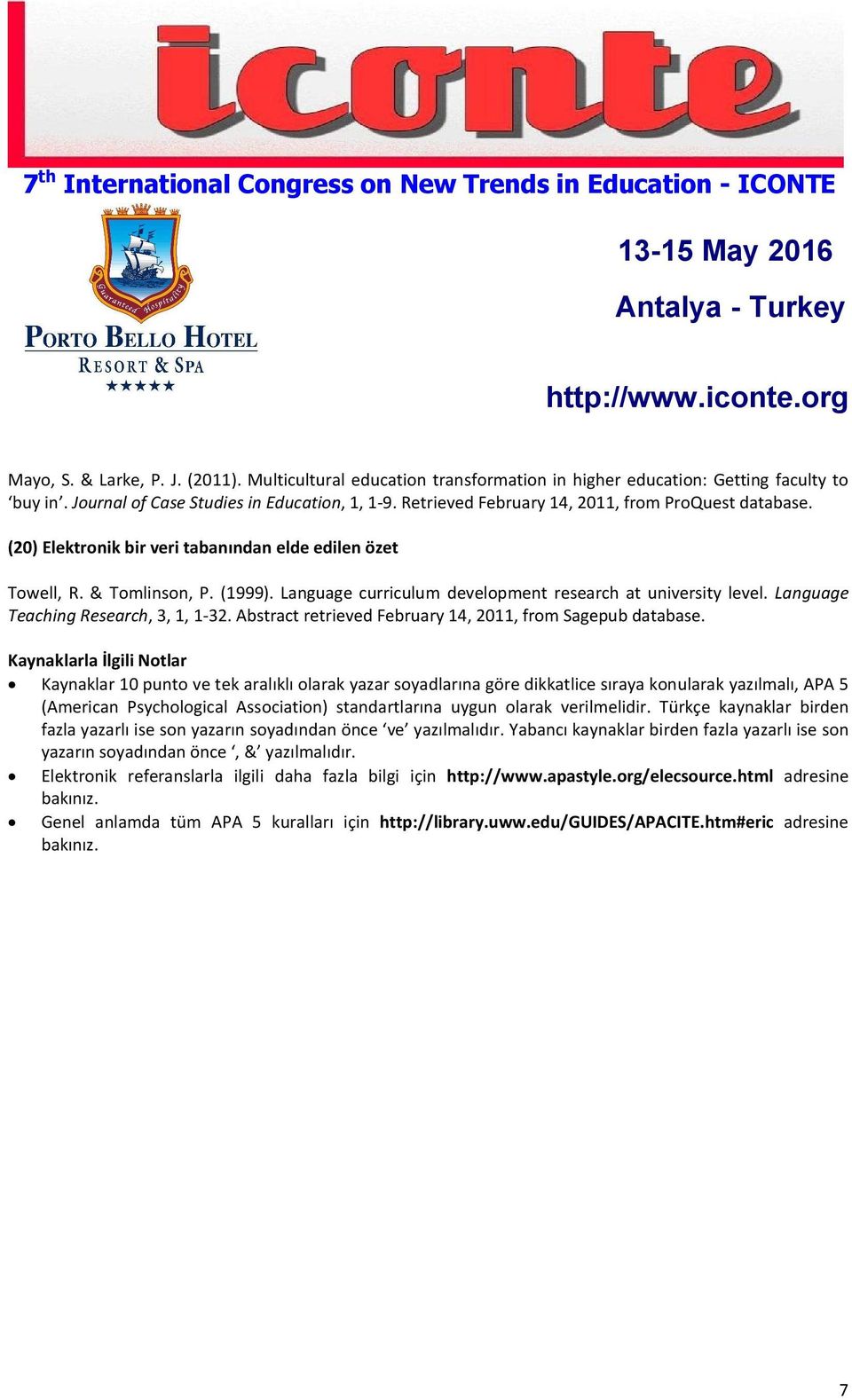 Language curriculum development research at university level. Language Teaching Research, 3, 1, 1-32. Abstract retrieved February 14, 2011, from Sagepub database.