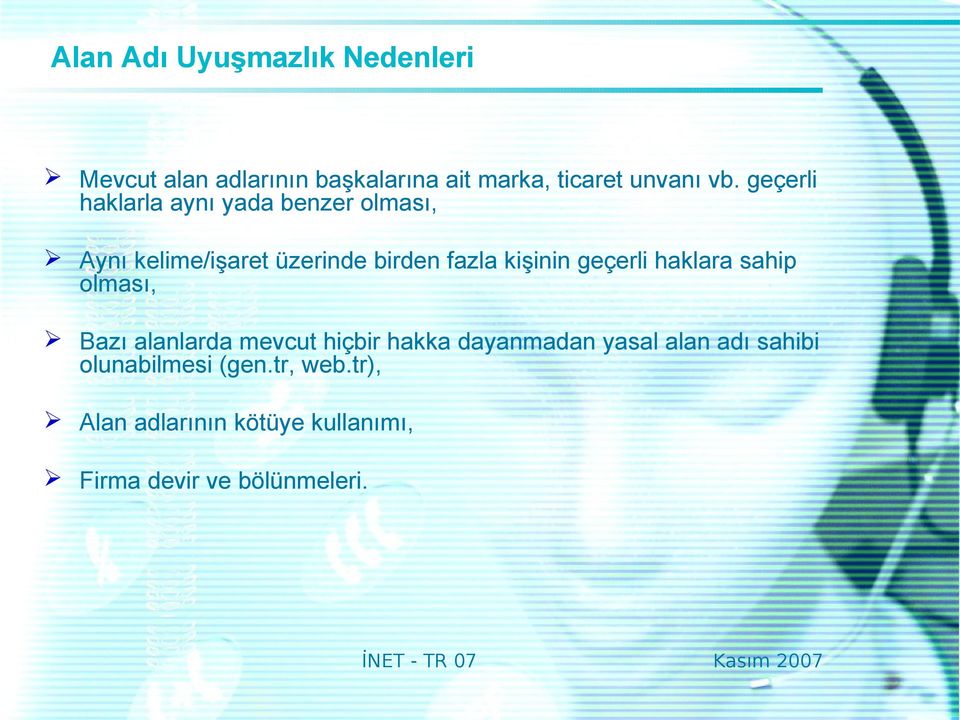 geçerli haklara sahip olması, Bazı alanlarda mevcut hiçbir hakka dayanmadan yasal alan adı