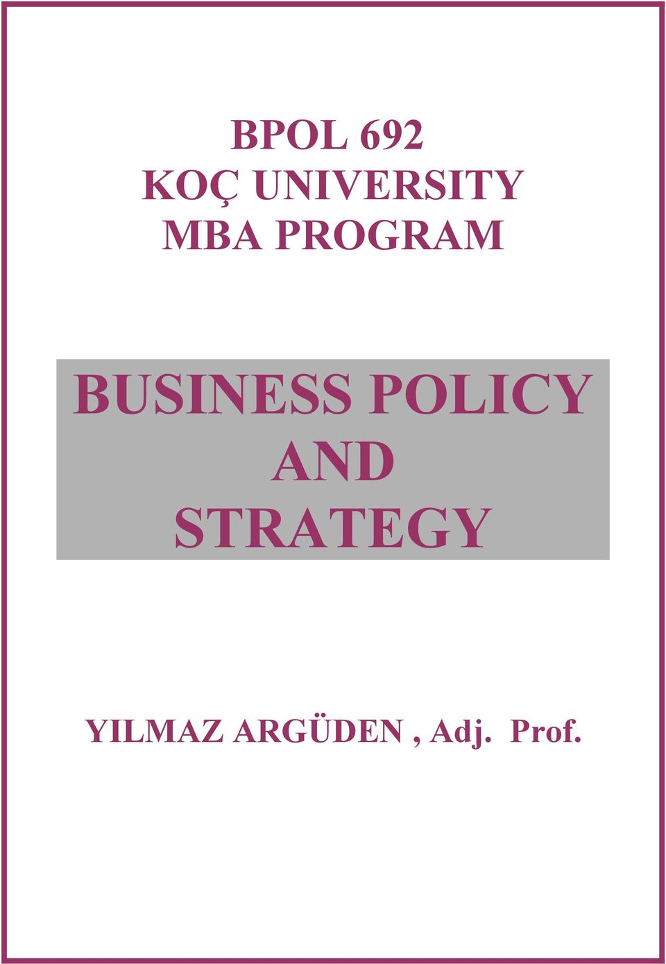 BUSINESS POLICY AND