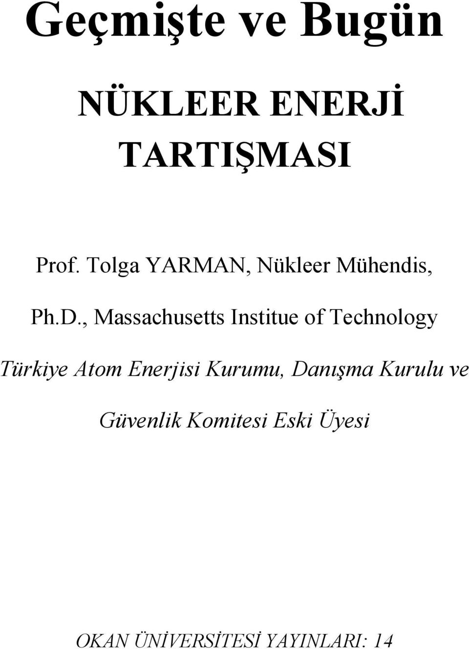 , Massachusetts Institue of Technology Türkiye Atom