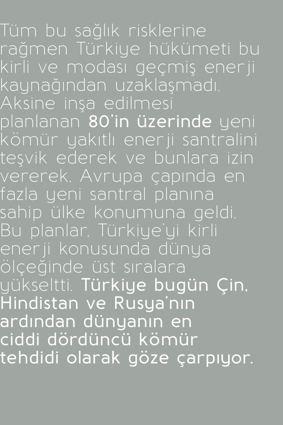 Avrupa çapında en fazla yeni santral planına sahip ülke konumuna geldi.