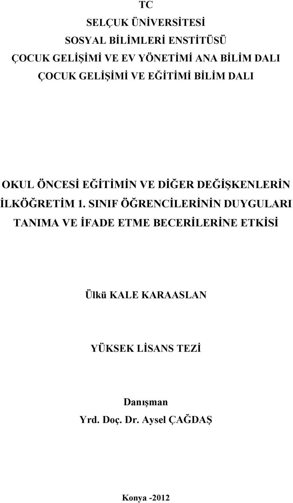 DEĞİŞKENLERİN İLKÖĞRETİM 1.