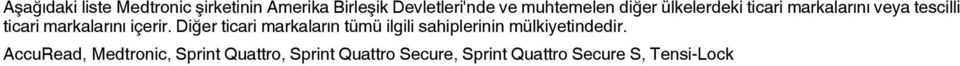 içerir. Diğer ticari markaların tümü ilgili sahiplerinin mülkiyetindedir.