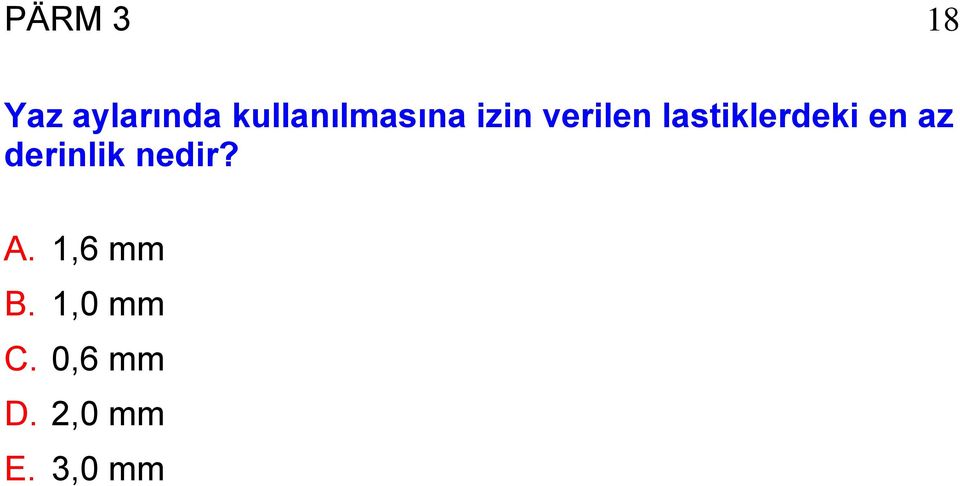 lastiklerdeki en az derinlik nedir?