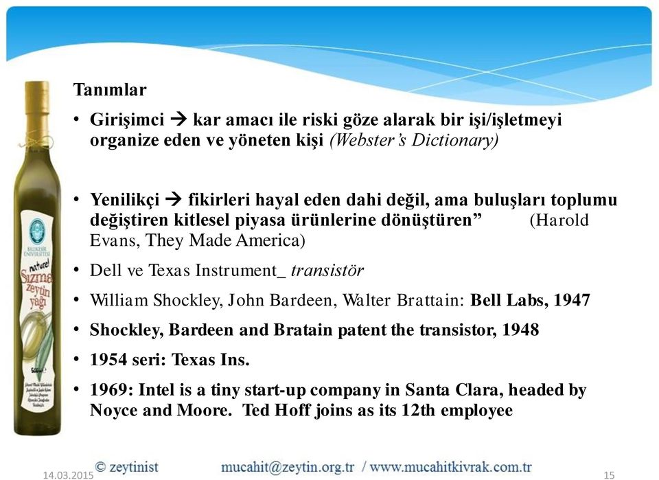 Instrument_ transistör William Shockley, John Bardeen, Walter Brattain: Bell Labs, 1947 Shockley, Bardeen and Bratain patent the transistor, 1948