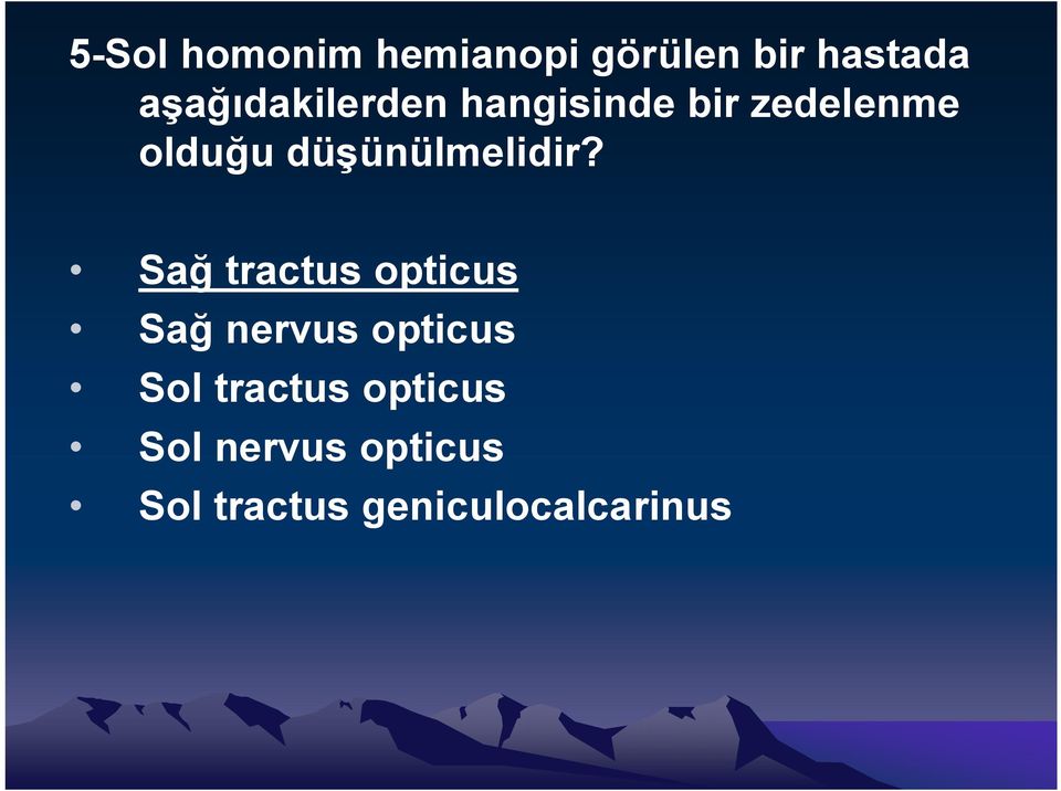 düşünülmelidir?