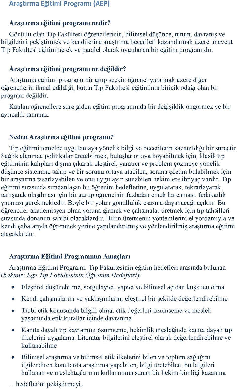 paralel olarak uygulanan bir eğitim programıdır. Araştırma eğitimi programı ne değildir?