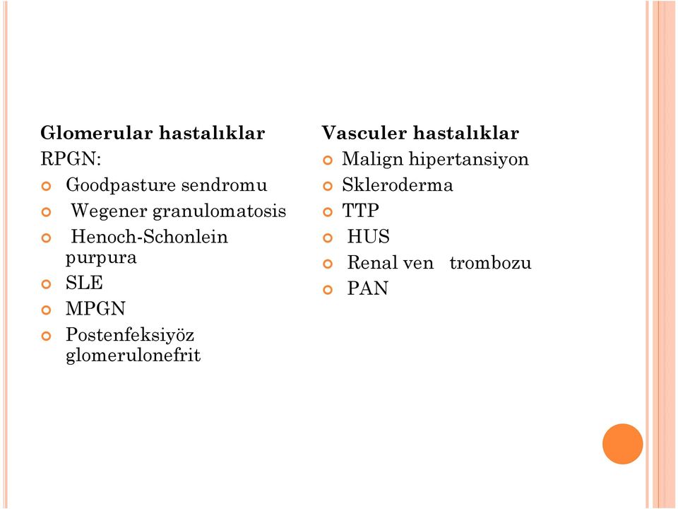 MPGN Postenfeksiyöz glomerulonefrit Vasculer