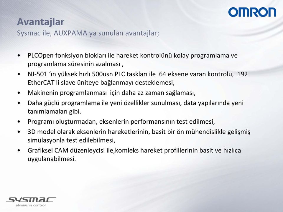 programlama ile yeni özellikler sunulması, data yapılarında yeni tanımlamaları gibi.