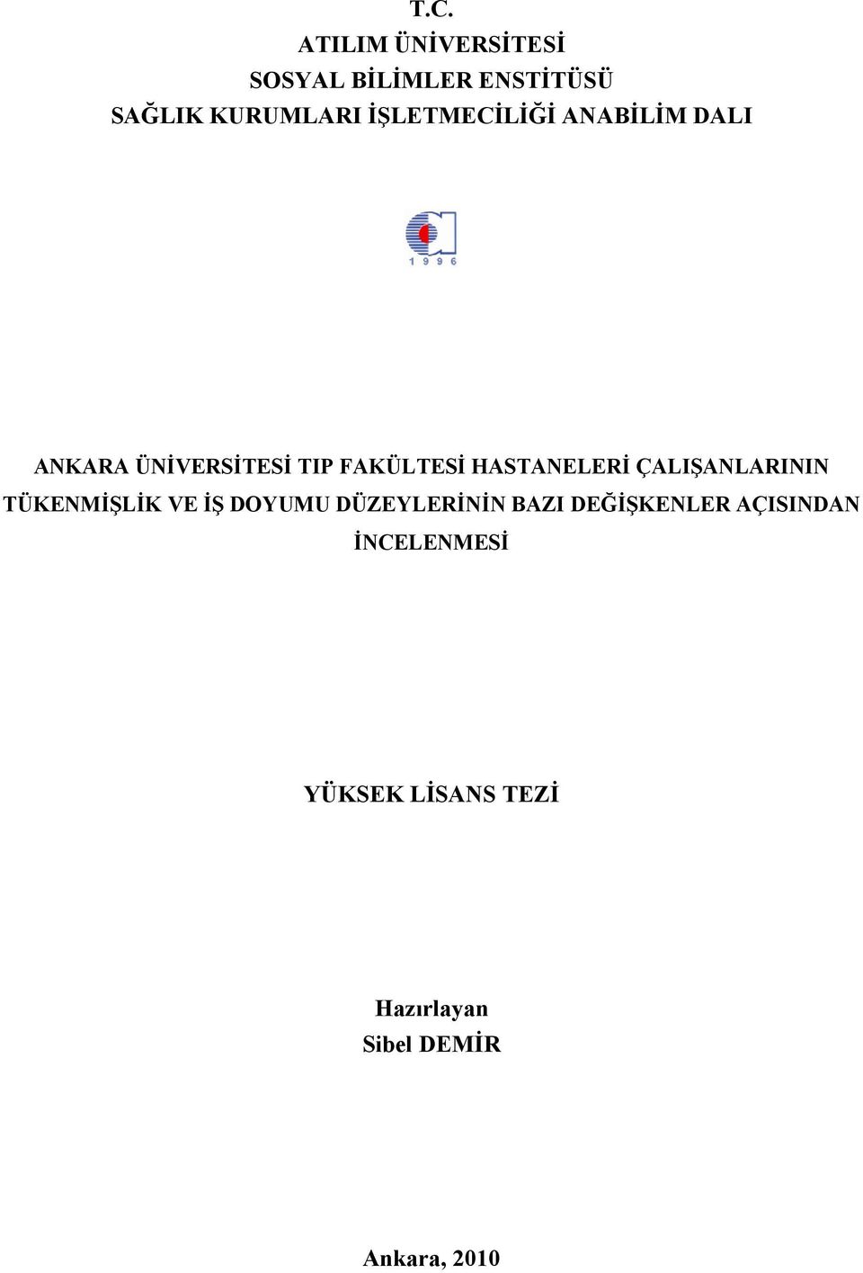 ĐŞLETMECĐLĐĞĐ ANABĐLĐM DALI ANKARA ÜNĐVERSĐTESĐ TIP FAKÜLTESĐ