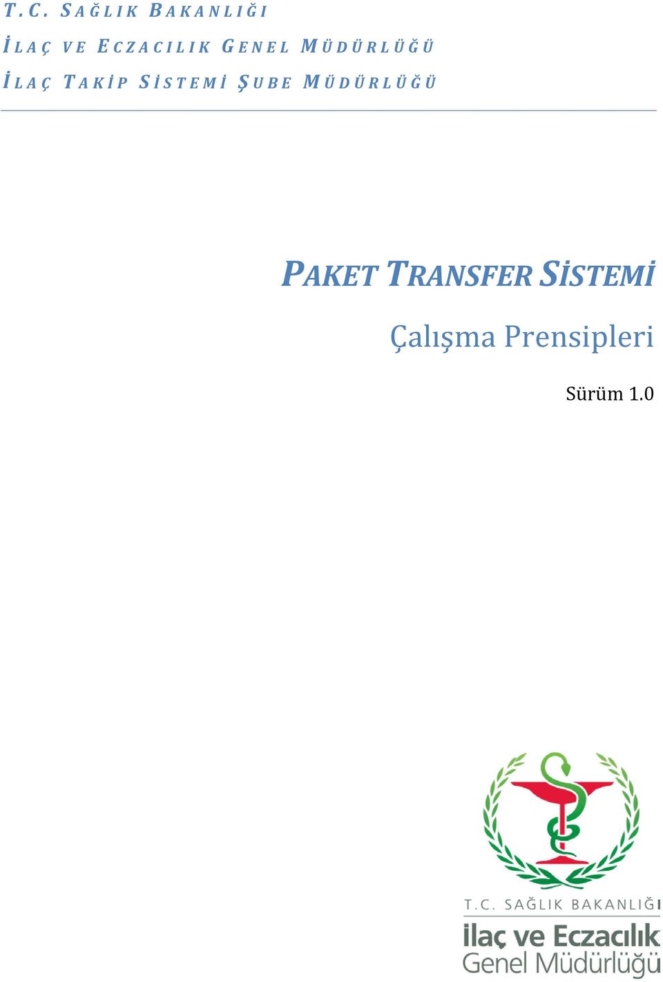 AKİP S İSTEMİ Ş UBE M ÜDÜRLÜĞÜ PAKET