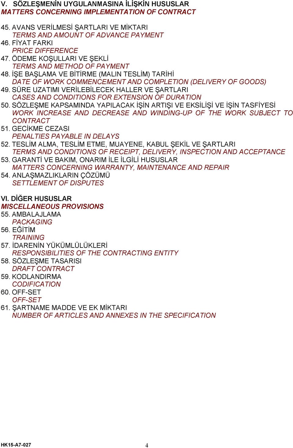 SÜRE UZATIMI VERİLEBİLECEK HALLER VE ŞARTLARI CASES AND CONDITIONS FOR EXTENSION OF DURATION 50.