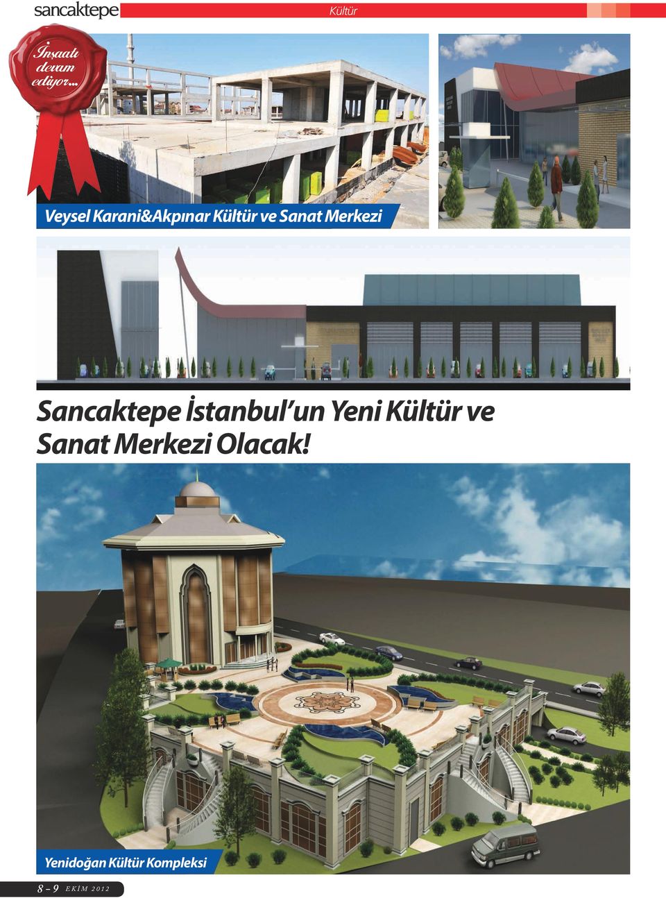 Merkezi Sancaktepe İstanbul un Yeni Kültür