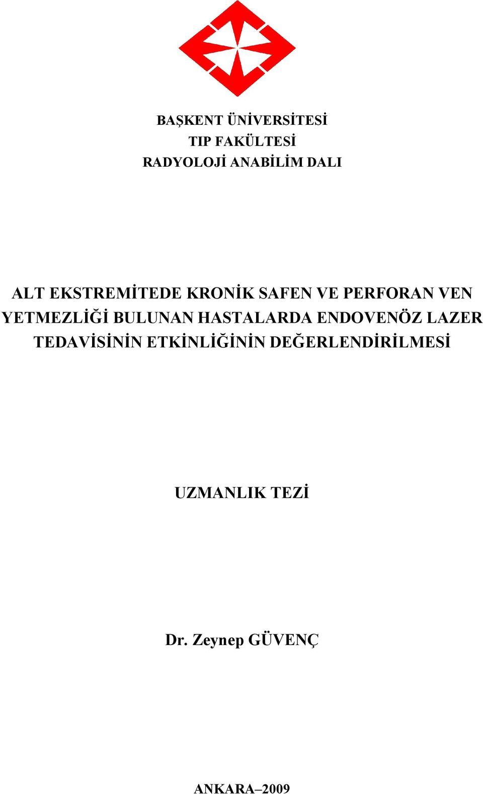 YETMEZLĐĞĐ BULU A HASTALARDA E DOVE ÖZ LAZER TEDAVĐSĐ Đ