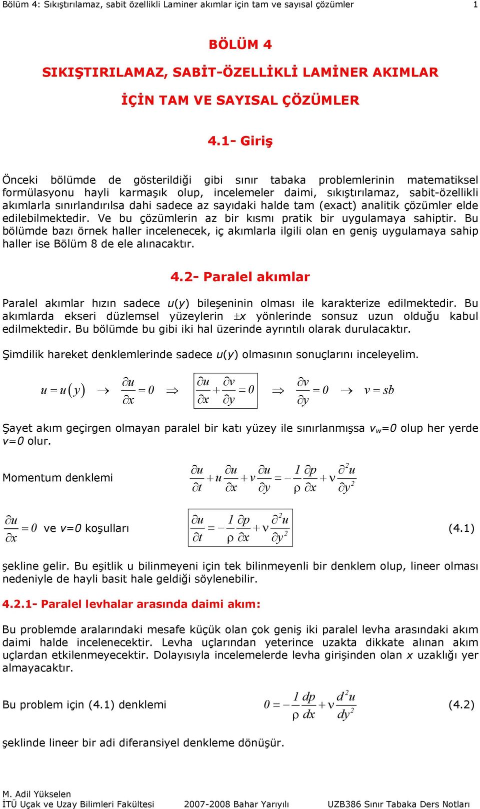 kım P kım hızın sc (y) bşnnn omsı kktz mkt B kım ks üzms yüzyn ± yönn sonsz zn oğ kb mkt B böüm b gb k h üzn yıntıı ok cktı Şmk hkt nkmn sc (y) omsının sonçını ncym ( y) v v v sb Şyt kım gçgn omyn p