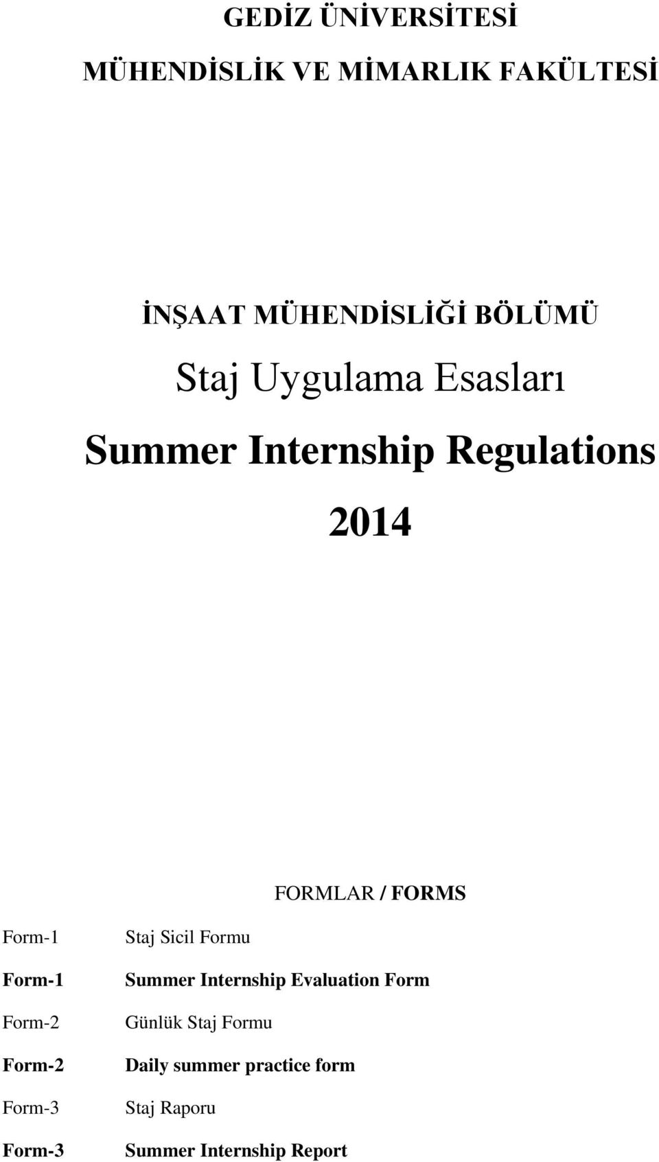 Form-1 Form-2 Form-2 Form-3 Form-3 Staj Sicil Formu Summer Internship Evaluation