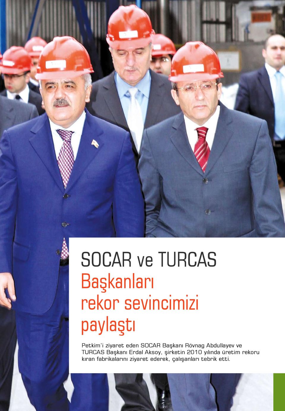 Erdal Aksoy, şirketin 2010 yılında üretim rekoru kıran