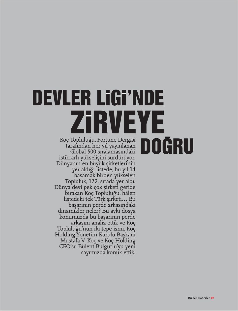 Dünya devi pek çok şirketi geride bırakan Koç Topluluğu, hâlen listedeki tek Türk şirketi Bu başarının perde arkasındaki dinamikler neler?