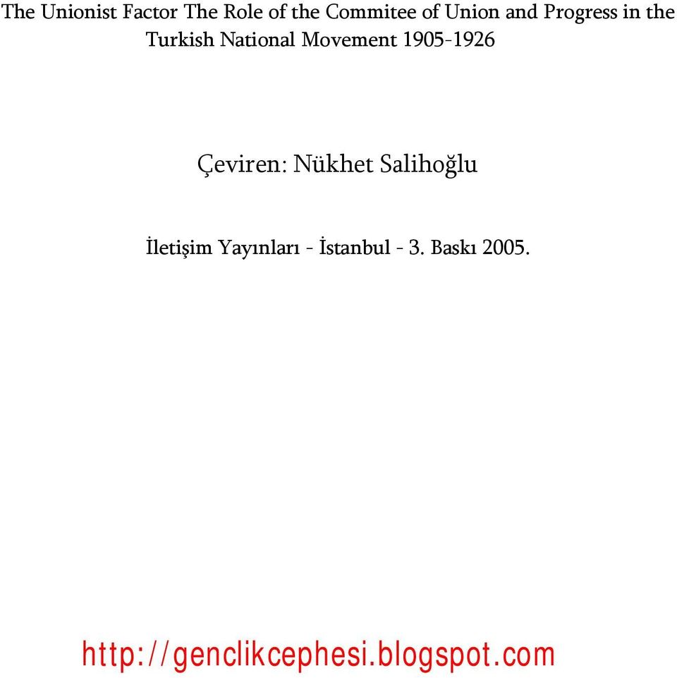 1905-1926 Çeviren: Nükhet Salihoğlu İletişim Yayınları